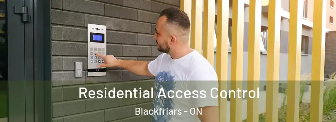  Residential Access Control Blackfriars - ON