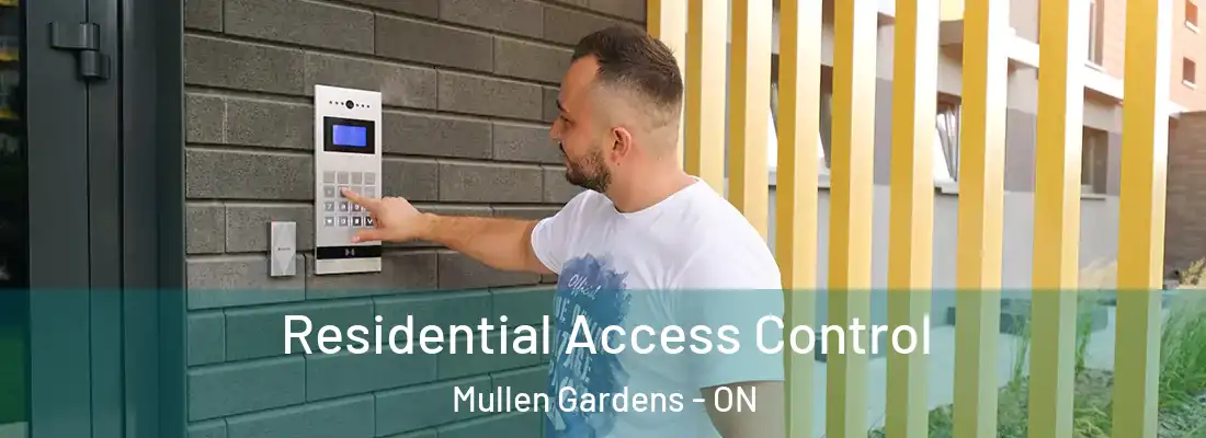  Residential Access Control Mullen Gardens - ON
