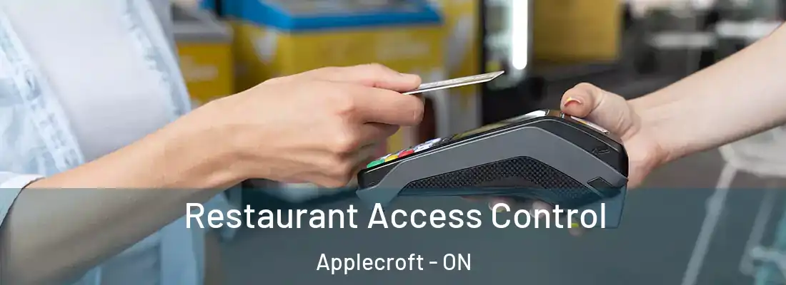  Restaurant Access Control Applecroft - ON