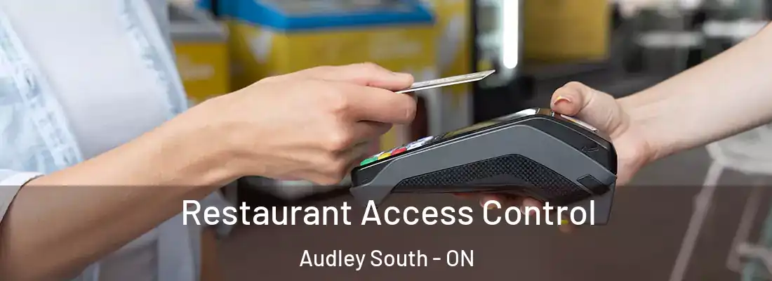  Restaurant Access Control Audley South - ON
