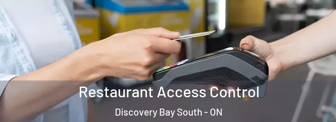  Restaurant Access Control Discovery Bay South - ON