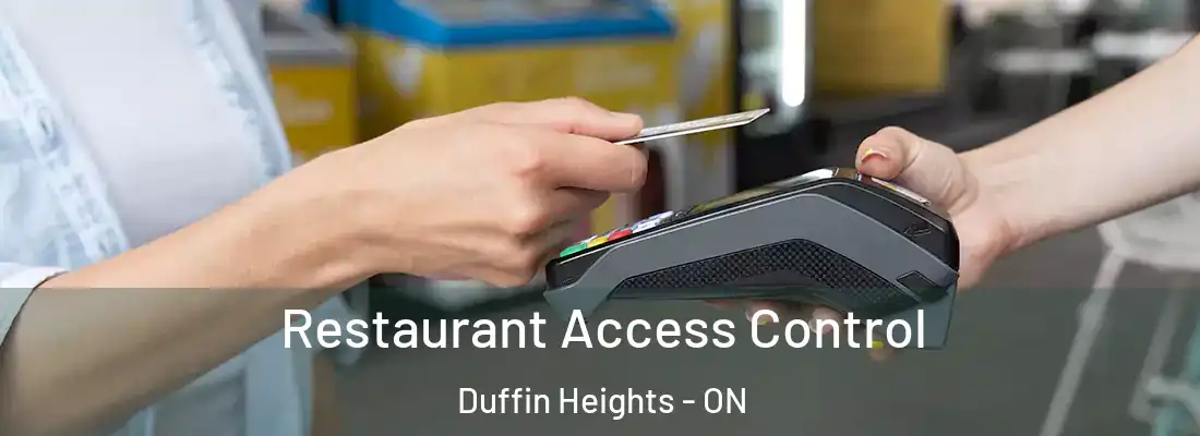  Restaurant Access Control Duffin Heights - ON