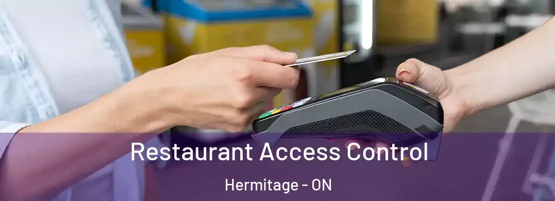  Restaurant Access Control Hermitage - ON