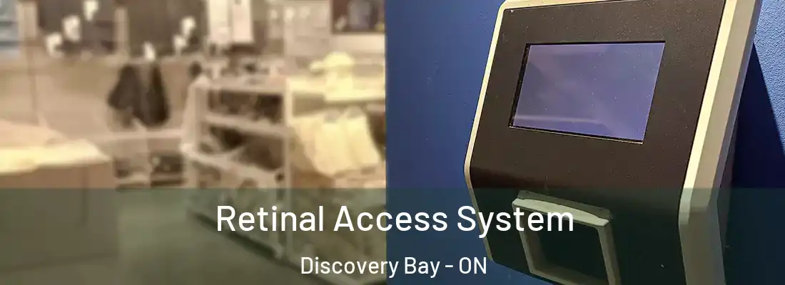 Retinal Access System Discovery Bay - ON