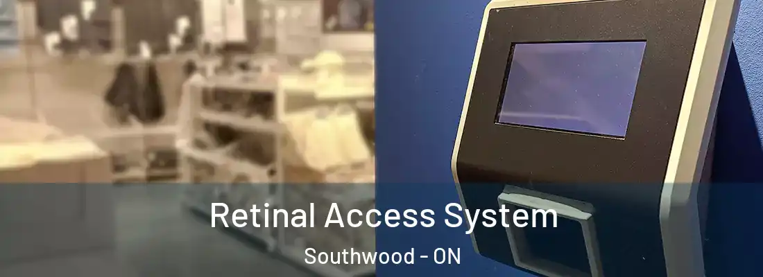 Retinal Access System Southwood - ON