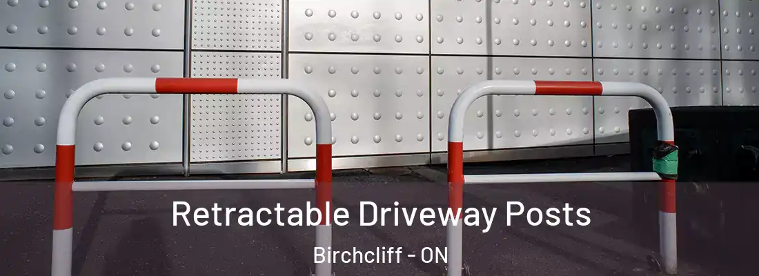  Retractable Driveway Posts Birchcliff - ON