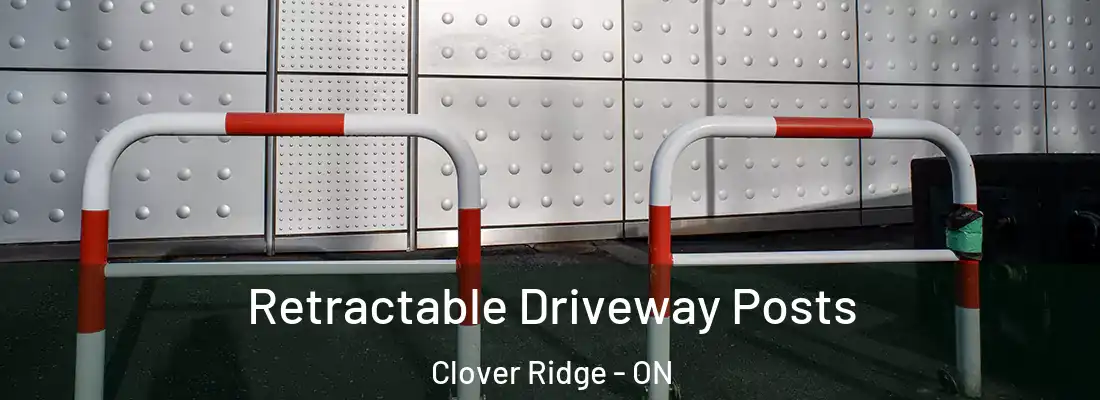  Retractable Driveway Posts Clover Ridge - ON