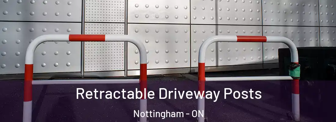  Retractable Driveway Posts Nottingham - ON