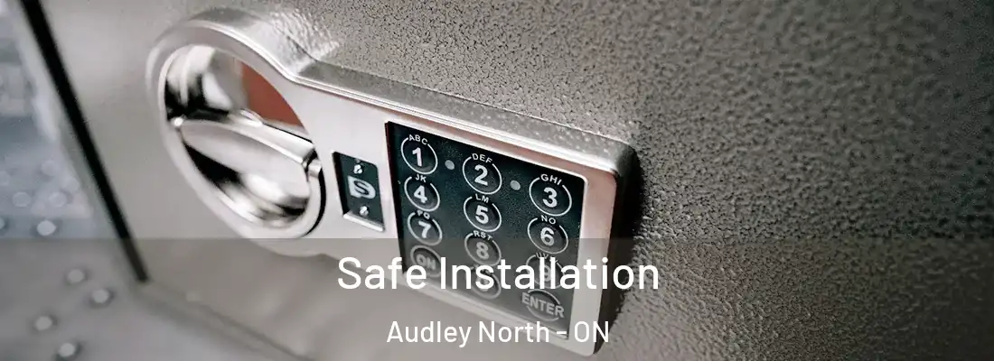  Safe Installation Audley North - ON