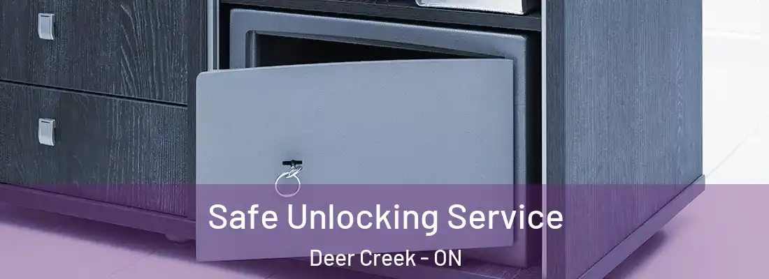  Safe Unlocking Service Deer Creek - ON