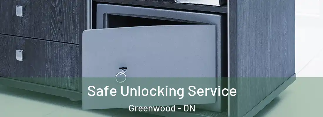  Safe Unlocking Service Greenwood - ON