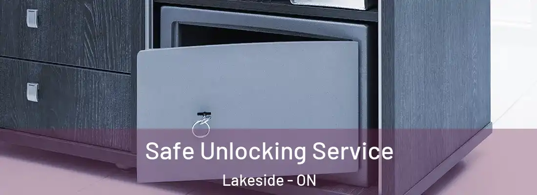  Safe Unlocking Service Lakeside - ON