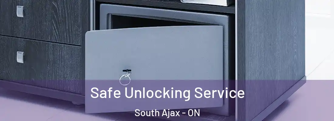  Safe Unlocking Service South Ajax - ON