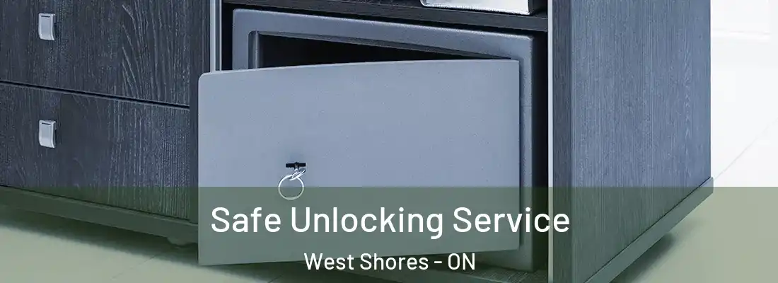 Safe Unlocking Service West Shores - ON