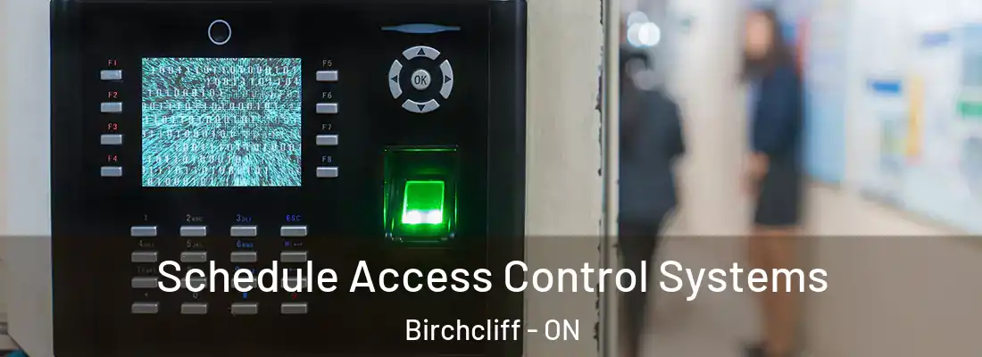  Schedule Access Control Systems Birchcliff - ON