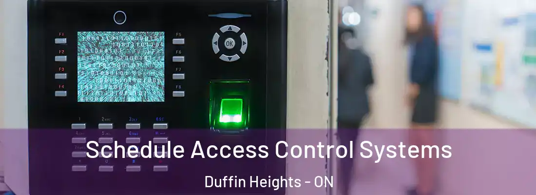  Schedule Access Control Systems Duffin Heights - ON