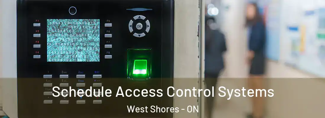  Schedule Access Control Systems West Shores - ON