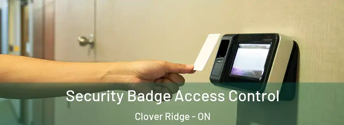  Security Badge Access Control Clover Ridge - ON