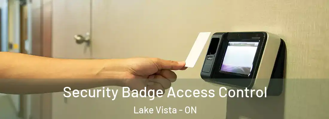 Security Badge Access Control Lake Vista - ON