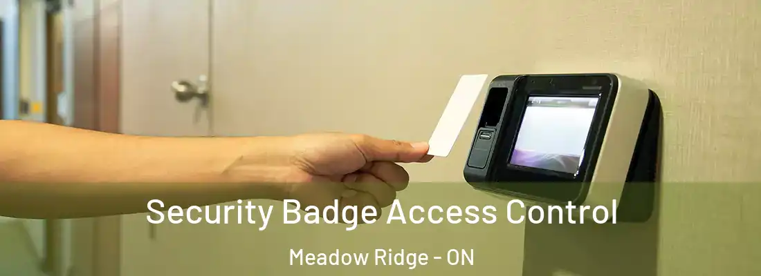  Security Badge Access Control Meadow Ridge - ON