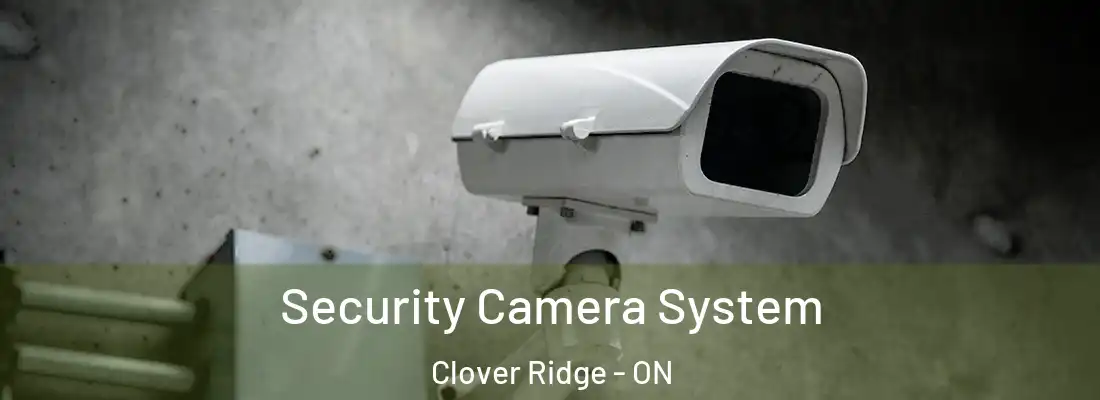  Security Camera System Clover Ridge - ON
