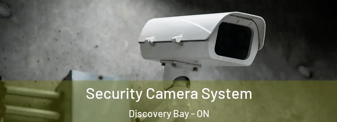  Security Camera System Discovery Bay - ON
