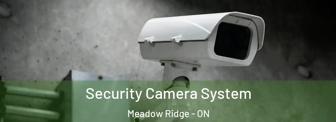  Security Camera System Meadow Ridge - ON