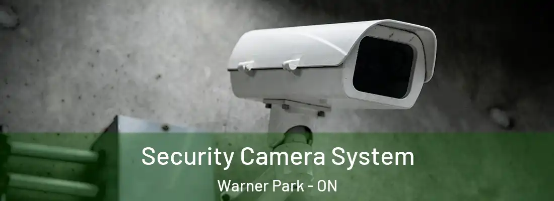  Security Camera System Warner Park - ON