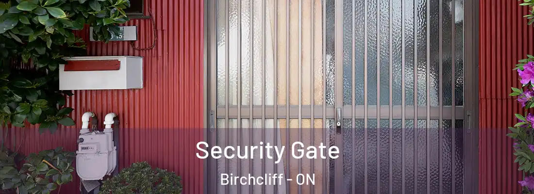  Security Gate Birchcliff - ON