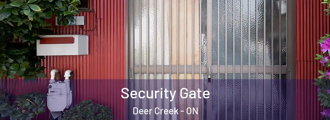  Security Gate Deer Creek - ON