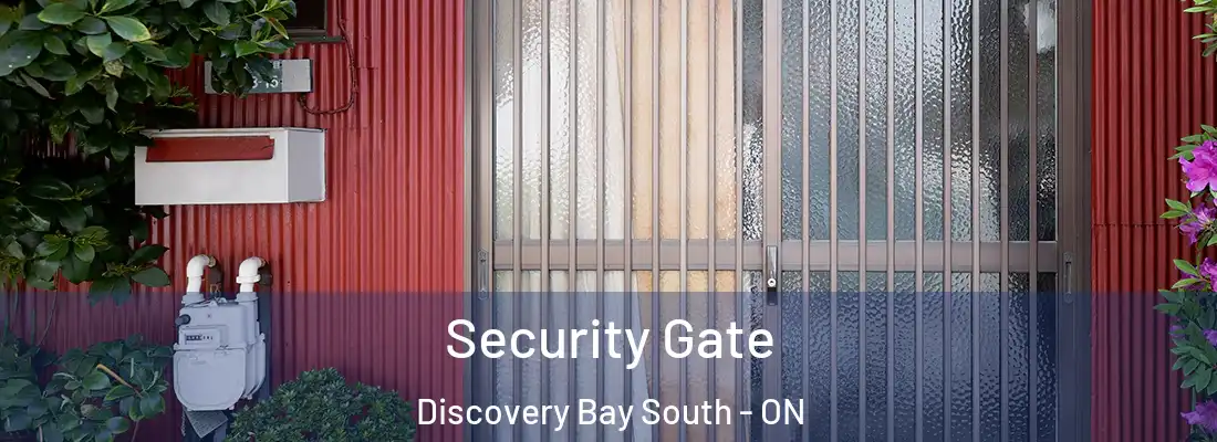  Security Gate Discovery Bay South - ON