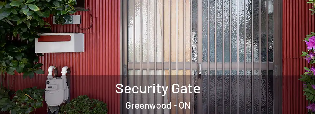  Security Gate Greenwood - ON