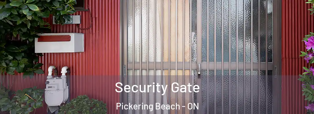  Security Gate Pickering Beach - ON