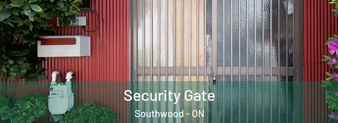  Security Gate Southwood - ON