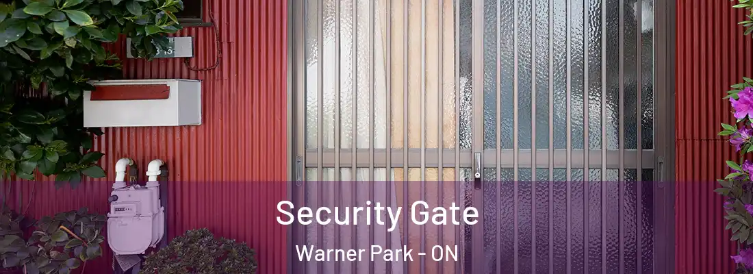  Security Gate Warner Park - ON
