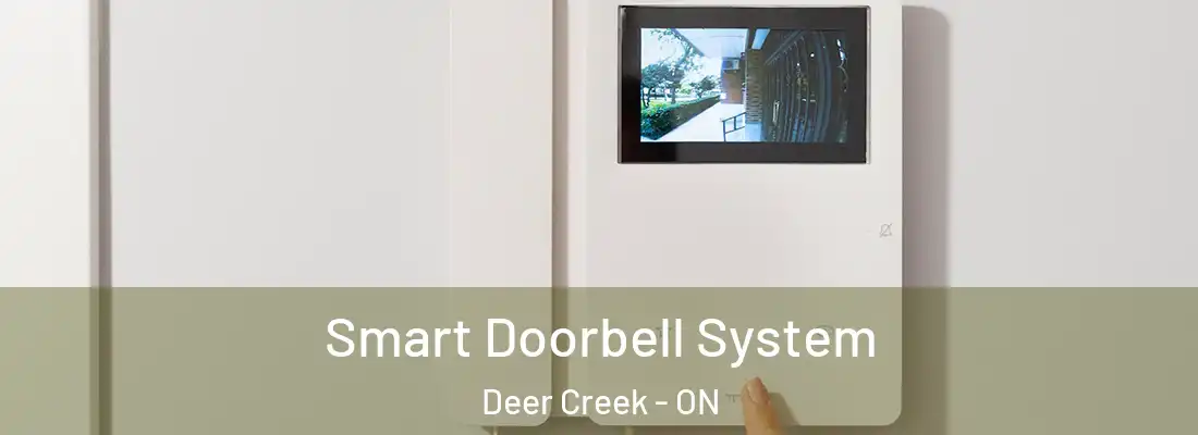 Smart Doorbell System Deer Creek - ON