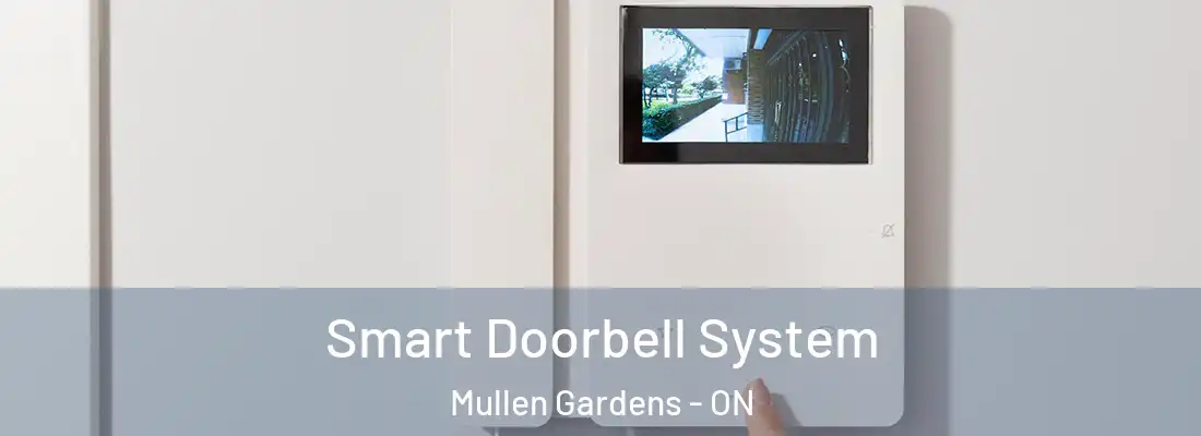  Smart Doorbell System Mullen Gardens - ON