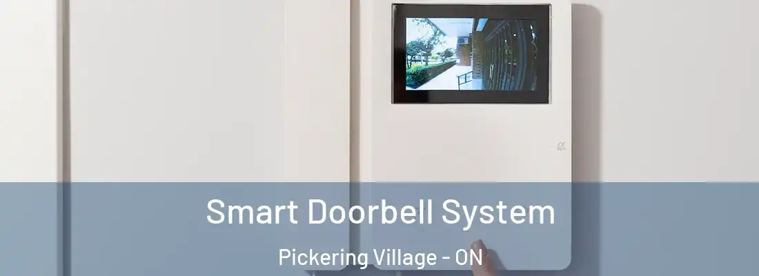  Smart Doorbell System Pickering Village - ON