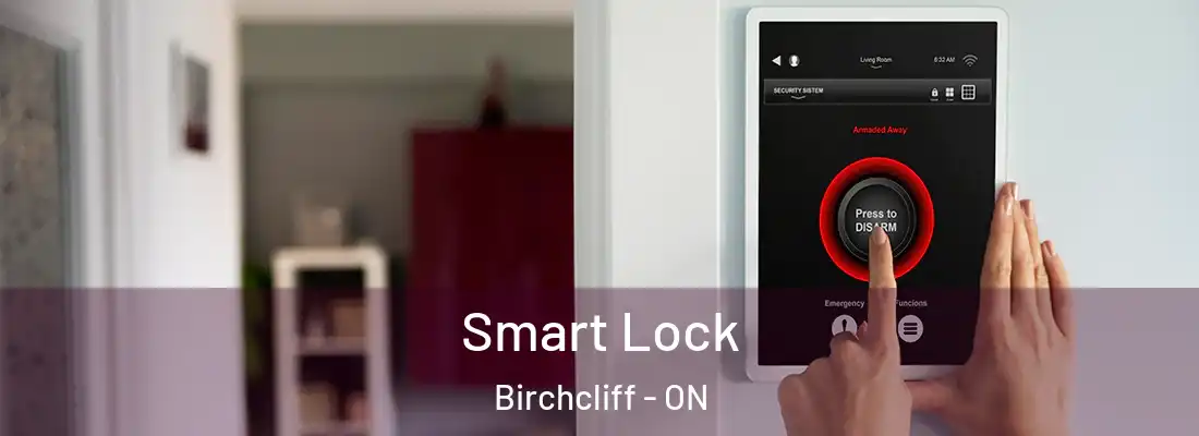  Smart Lock Birchcliff - ON