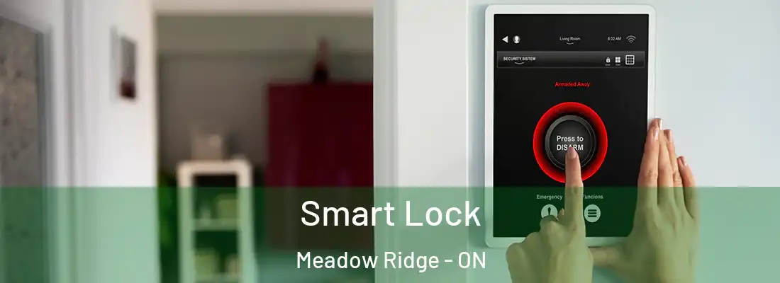  Smart Lock Meadow Ridge - ON