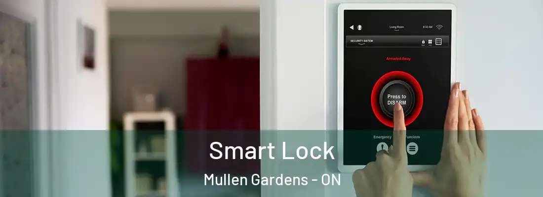  Smart Lock Mullen Gardens - ON