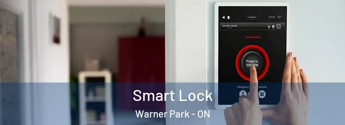  Smart Lock Warner Park - ON