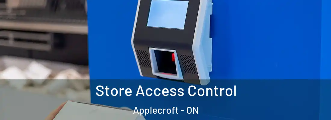  Store Access Control Applecroft - ON