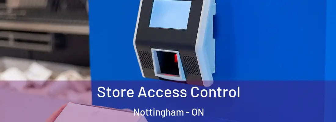  Store Access Control Nottingham - ON