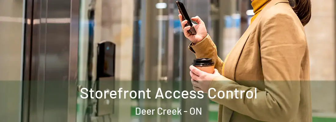  Storefront Access Control Deer Creek - ON