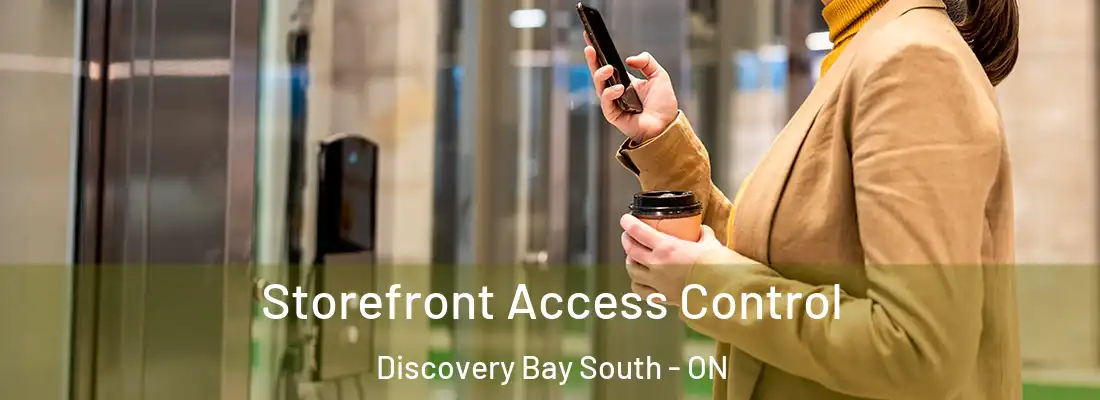  Storefront Access Control Discovery Bay South - ON