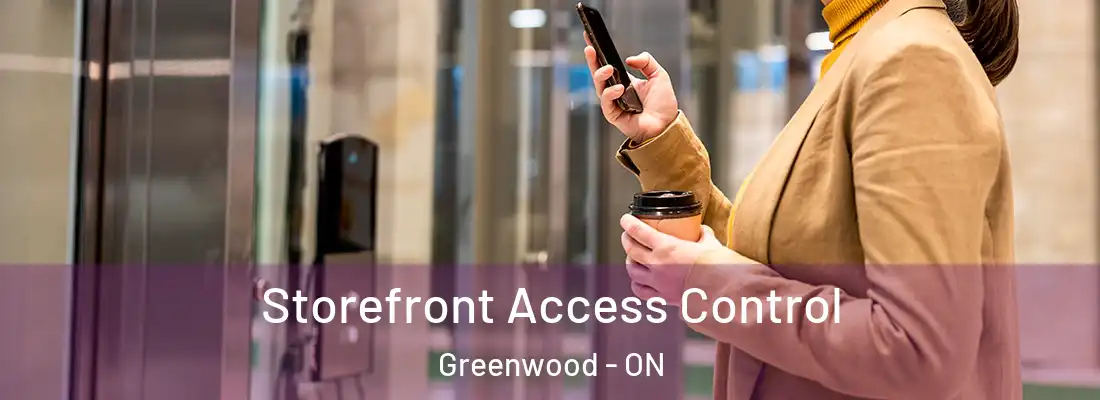  Storefront Access Control Greenwood - ON
