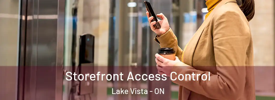  Storefront Access Control Lake Vista - ON