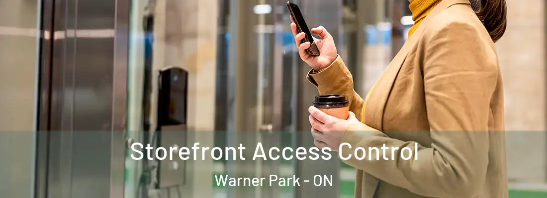  Storefront Access Control Warner Park - ON