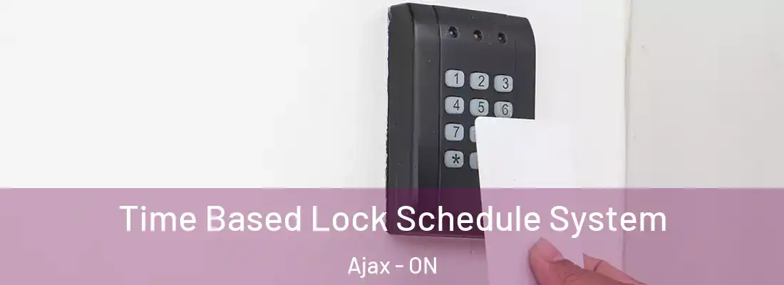 Time Based Lock Schedule System Ajax - ON